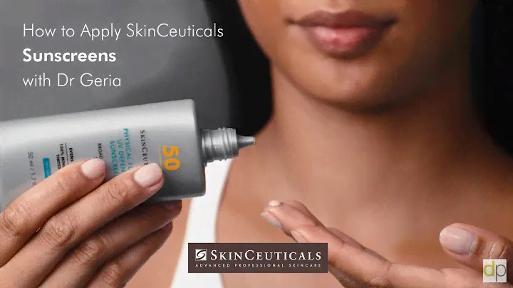 How to Apply SkinCeuticals Sunscreens with Dr  Geria